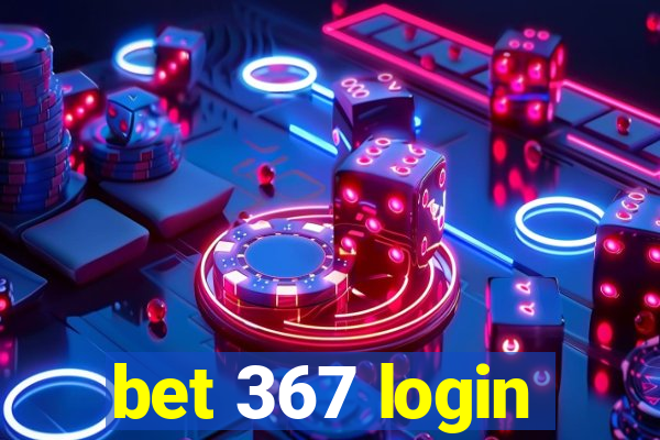 bet 367 login